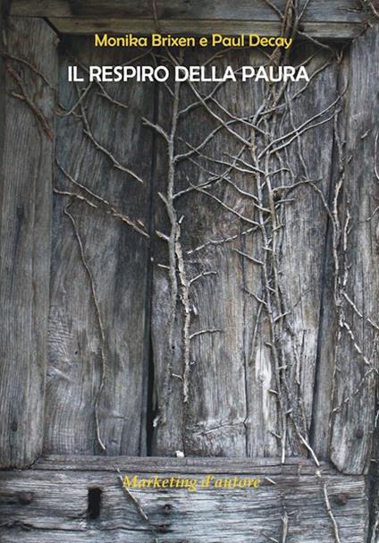 Il respiro della paura - Monika Brixen,Paul Decay - copertina