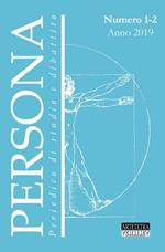 Persona. Periodico internazionale di studi e dibattito (2019). Nuova ediz.. Vol. 1-2