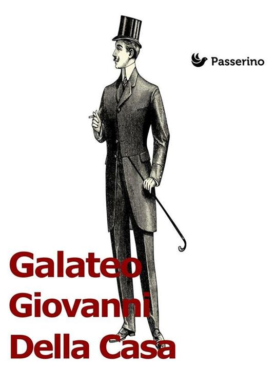 Galateo - Giovanni Della Casa - ebook