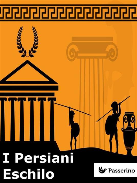 I persiani - Eschilo - ebook