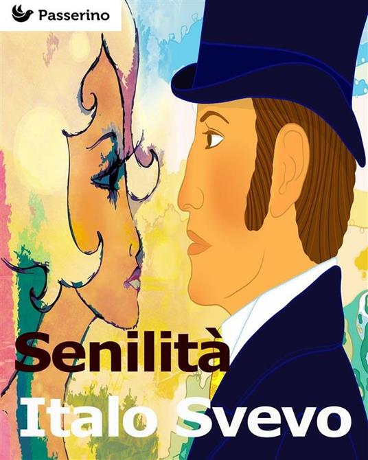 Senilità - Italo Svevo - ebook