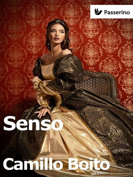 Senso. Controromanzo classico - Camillo Boito - ebook