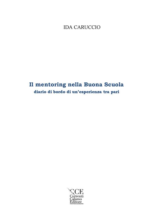 Il mentoring nella Buona Scuola. Diario di bordo di un’esperienza tra pari - Ida Caruccio - copertina