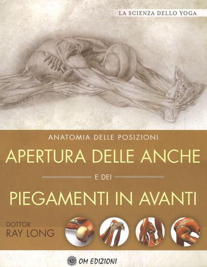 Apertura delle anche e dei piegamenti in avanti - Ray Long - copertina