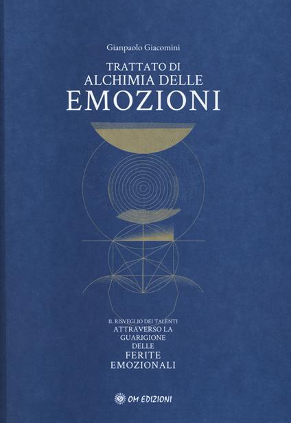 Trattato di alchimia delle emozioni - Gianpaolo Giacomini - copertina