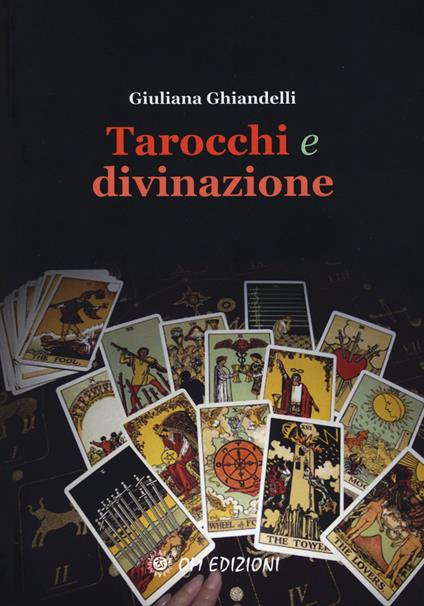 Tarocchi e divinazione - Giuliana Ghiandelli - copertina