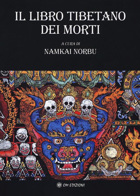 Il libro tibetano dei morti. L'antica sapienza dell'Oriente di fronte al morire e al rinascere - copertina