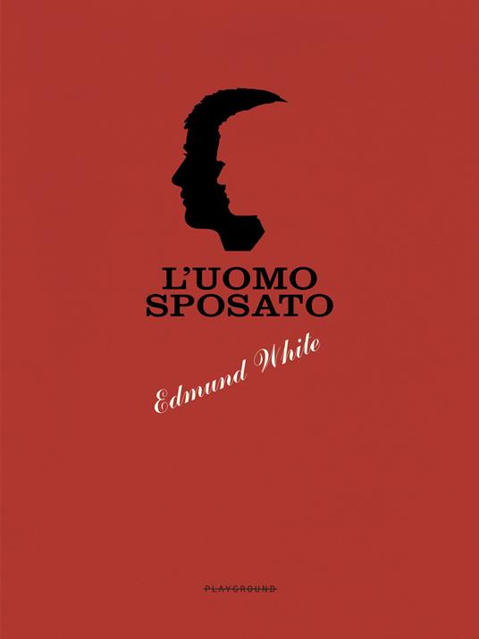 L'uomo sposato - Edmund White - copertina