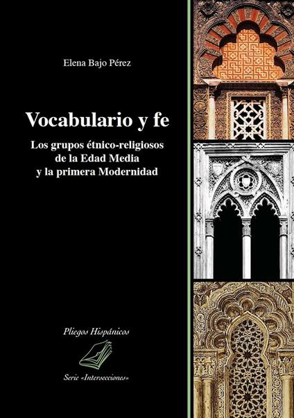Vocabulario y fe. Los grupos étnico-religiosos de la edad media y la primera modernidad - Elena Bajo Pérez - copertina