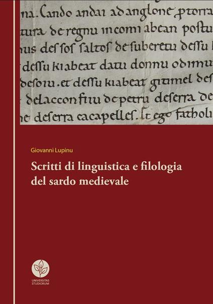 Scritti di linguistica e filologia del sardo medievale - Giovanni Lupinu - copertina