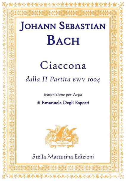 Ciaccona, dalla II partita BWV 1004 - John S. Bach - copertina