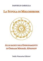 La scuola di Melchisedek