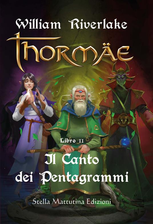 Il canto dei pentagrammi. Thormae. Vol. 2 - William Riverlake - copertina