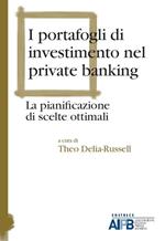 I portafogli di investimento nel private banking. La pianificazione di scelte ottimali