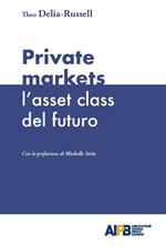 Private markets: l'asset class del futuro