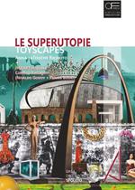 Le superutopie. Toyscapes. di Anna laTouche Riciputo e (H)eart(H)quake di Coletivo Barragem (Nivaldo Godoy e Panais Bouki). Ediz. illustrata