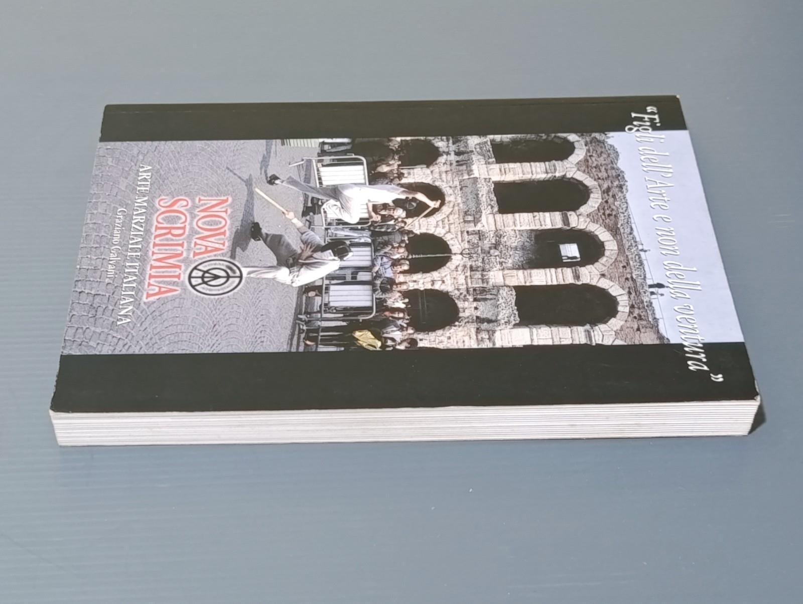 Nova Scrimia. Arte marziale italiana. «Figli dell'arte non della ventura»