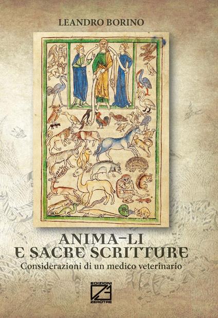Anima-li e Sacre Scritture. Considerazioni di un medico veterinario - Leandro Borino - copertina
