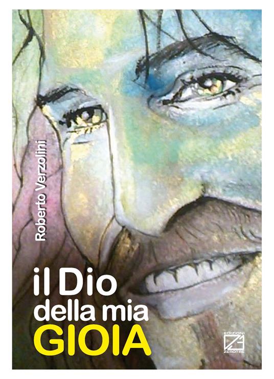 Il Dio della mia gioia - Roberto Verzolini - copertina