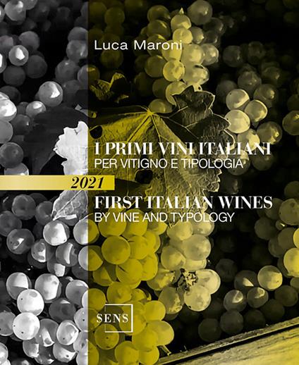I primi vini italiani per vitigno e tipologia-First italian wines by vine and tipology - Luca Maroni - copertina