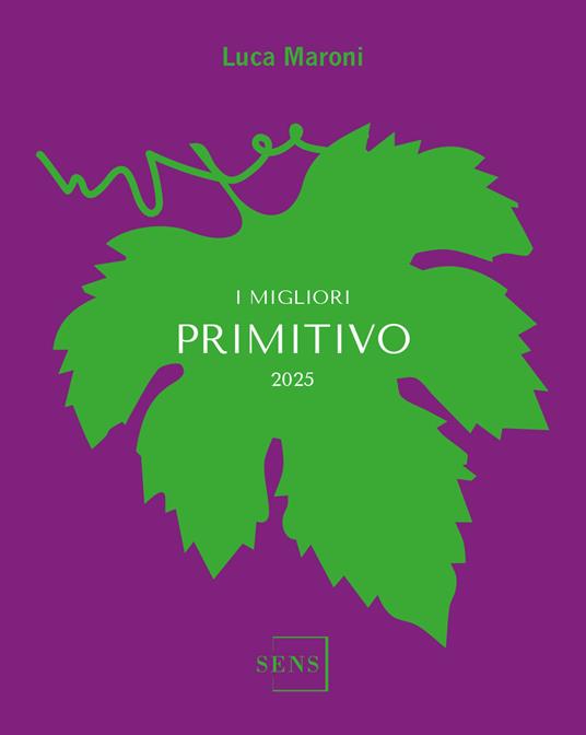 I migliori Primitivo 2025 - Luca Maroni - copertina