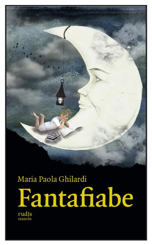Fantafiabe - Maria Paola Ghilardi - copertina