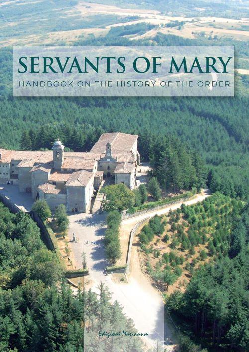 Servants of Mary. Handbook on the History of the Order - copertina