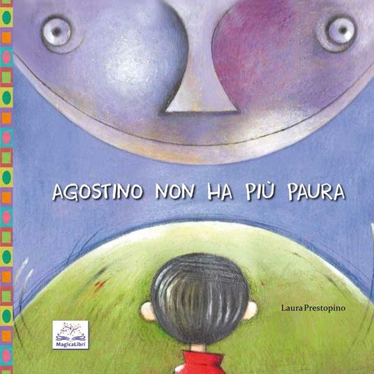 Agostino non ha più paura - Laura Prestopino - copertina