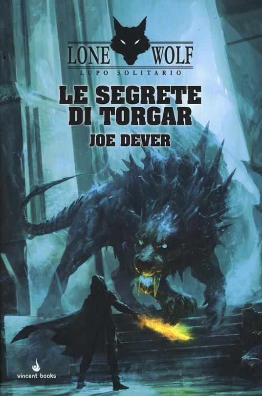 Le segrete di Torgar. Lupo Solitario. Vol. 10 - Joe Dever - copertina