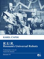 R.U.R. Rossum's Universal Robots