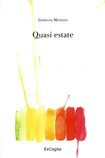 Quasi estate - Giovanna Menegùs - copertina
