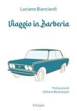 Viaggio in Barberia