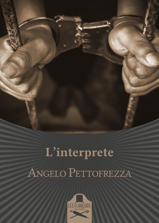 L'interprete - Angelo Pettofrezza - copertina