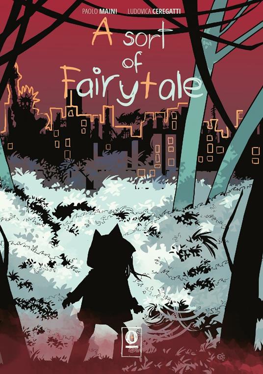 A Sort of fairytale. Vol. 1 - Paolo Maini,Ludovica Ceregatti - copertina
