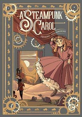 A steampunk Carol - Luca Frigerio,Lorenza Pigliamosche - copertina