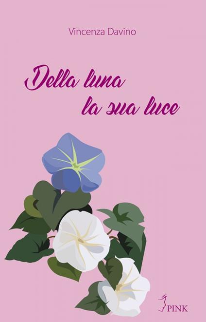 Della luna la sua luce - Vincenza Davino - copertina