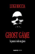 Ghost game. La paura è solo un gioco