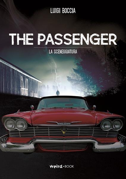 The passenger (La sceneggiatura) - Luigi Boccia - copertina