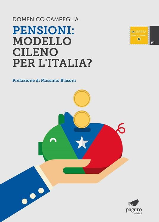 Pensioni. Modello cileno per l'Italia? - Domenico Campeglia - copertina