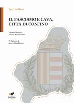 Il fascismo e Cava, città di confino