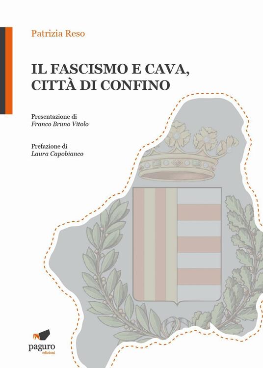 Il fascismo e Cava, città di confino - Patrizia Reso - copertina
