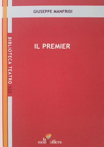 Il premier - Giuseppe Manfridi - copertina