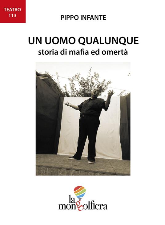 Un uomo qualunque. Storia di mafia ed omertà - Pippo Infante - copertina