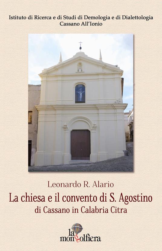 La chiesa e il convento di San Agostino di Cassano in Calabria Citra - copertina