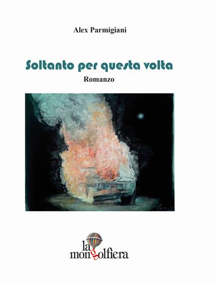Soltanto per questa volta - Alex Parmigiani - copertina