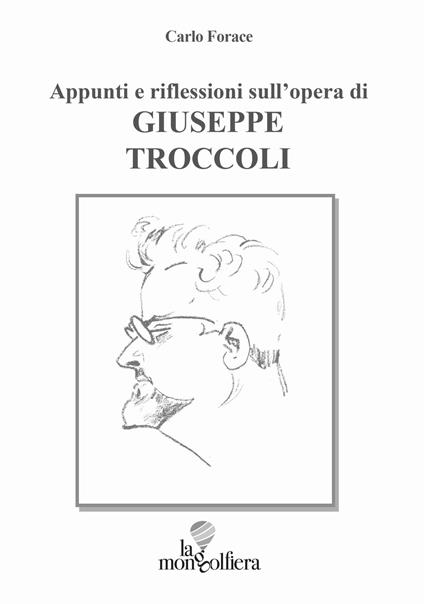 Appunti e riflessioni sull'opera di Giuseppe Troccoli - Carlo Forace - copertina