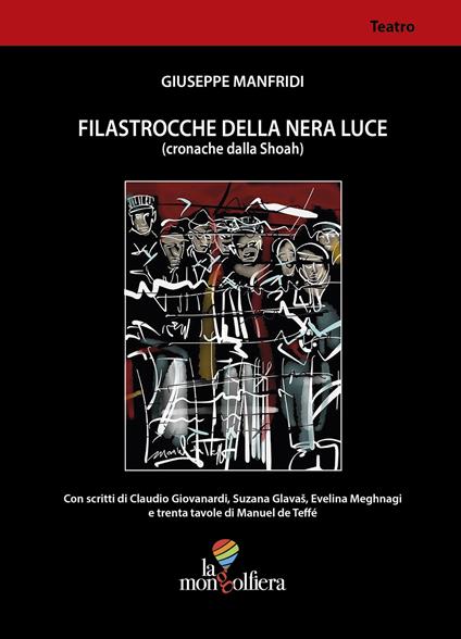 Filastrocche della nera luce (cronache dalla Shoah) - Giuseppe Manfridi - copertina