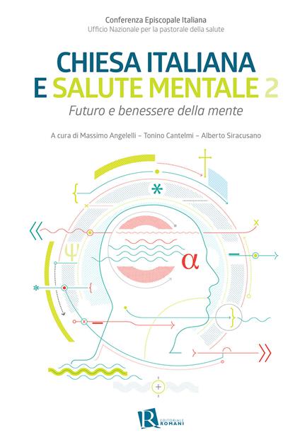 Chiesa italiana e salute mentale. Vol. 2 - Massimo Angelelli,Tonino Cantelmi,Alberto Siracusano - ebook