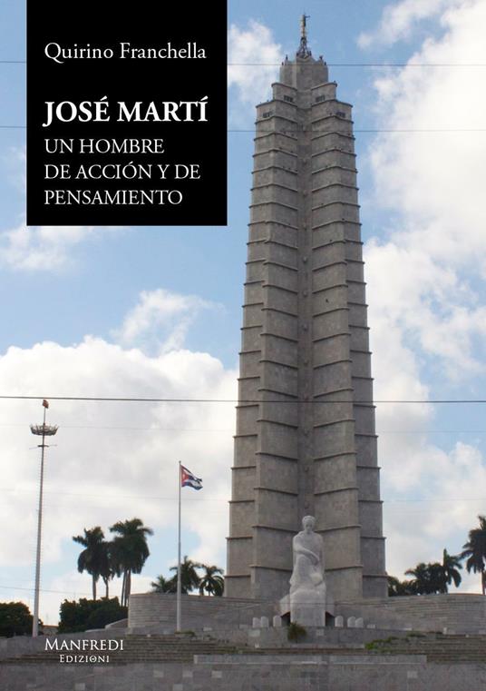 José Martí. Un hombre de acción y de pensamiento - Quirino Franchello - copertina