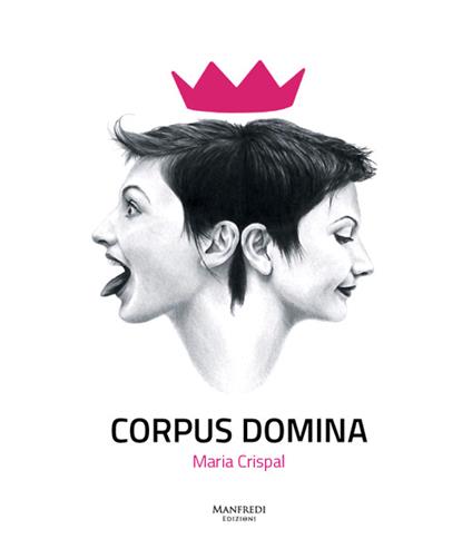 Corpus domina. Maria Crispal. Ediz. multilingue - Laura Cherubini - copertina